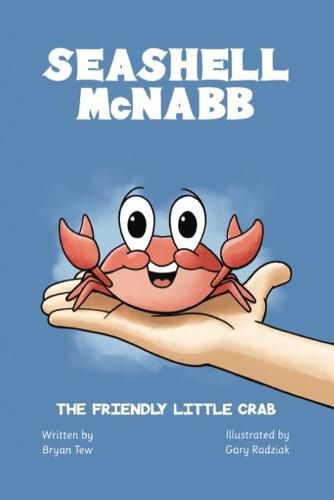 Cover image for Seashell McNabb the Friendly Little Crab