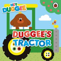 Cover image for Hey Duggee: Duggee's Tractor