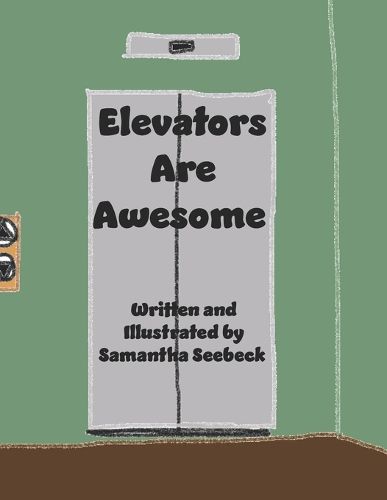 Cover image for Elevators Are Awesome