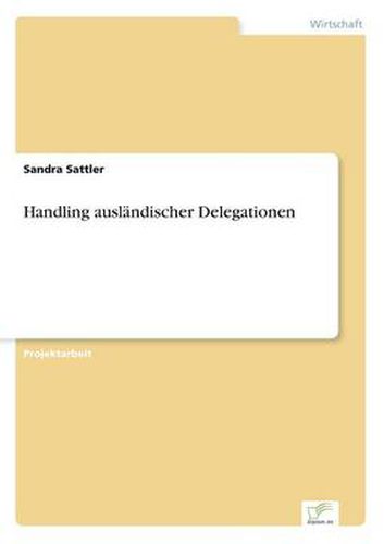 Cover image for Handling auslandischer Delegationen