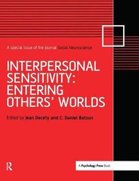 Cover image for Interpersonal Sensitivity: Entering Others' Worlds: A Special Issue of Social Neuroscience