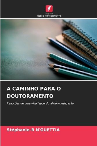 Cover image for A Caminho Para O Doutoramento