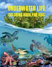 Cover image for Underwater Life Coloring Book for Kids