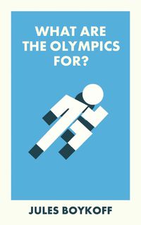 Cover image for What Are the Olympics For?