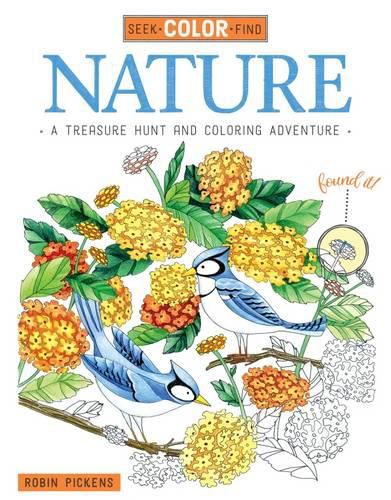 Seek, Color, Find Nature: A Treasure Hunt and Coloring Adventure