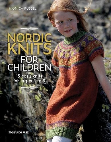 Cover image for Nordic Knits for Children: 15 Cosy Knits for Ages 3 to 9