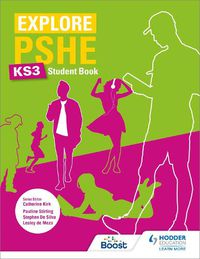 Cover image for Explore PSHE for Key Stage 3 Student Book