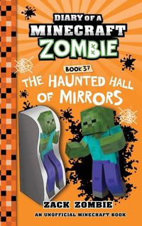 Cover image for Diary of a Minecraft Zombie Book 37