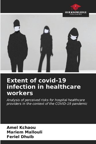 Cover image for Extent of covid-19 infection in healthcare workers