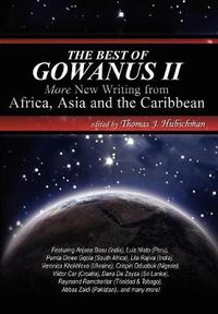 Cover image for The Best of Gowanus II: More New Writing from Africa, Asia & the Caribbean