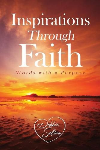 Cover image for Inspirations Through Faith: Words with a Purpose