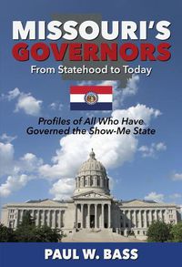 Cover image for Missouri's Governors from Statehood to Today