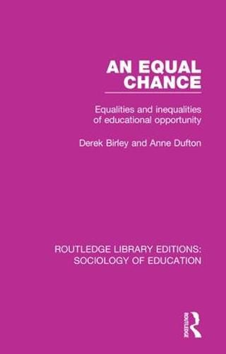Cover image for An Equal Chance: Equalities and inequalities of educational opportunity