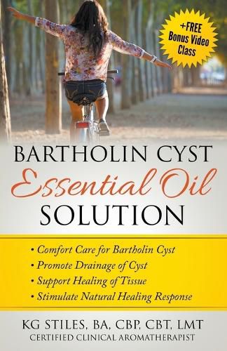Cover image for Bartholin Cyst Essential Oil Solution: Comfort Care for Bartholin Cyst, Promote Drainage of Cyst, Support Healing of Tissue, Stimulate Natural Healing Response