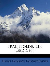 Cover image for Frau Holde: Ein Gedicht