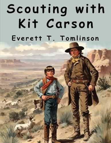 Scouting with Kit Carson