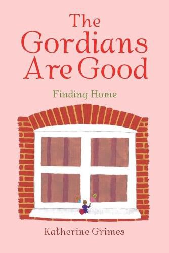 Cover image for The Gordians Are Good: Finding Home