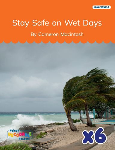 Cover image for Stay Safe on Wet Days x 6 (Long Vowels Alternative Spellings)