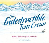 Cover image for The Indestructible Tom Crean