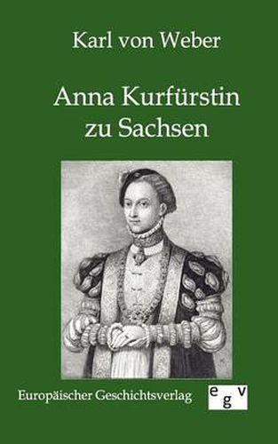 Cover image for Anna Kurfurstin zu Sachsen