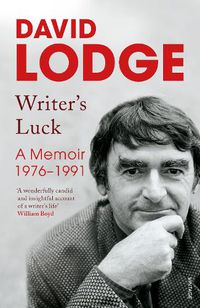Cover image for Writer's Luck: A Memoir: 1976-1991