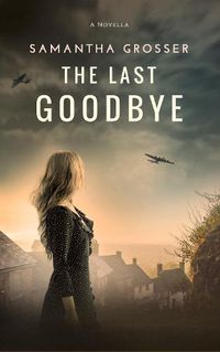 Cover image for The Last Goodbye