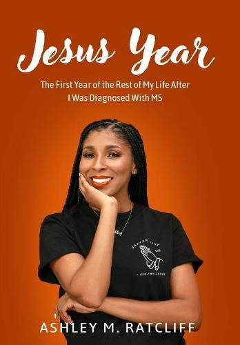 Cover image for Jesus Year: The First Year of the Rest of My Life After I Was Diagnosed With MS