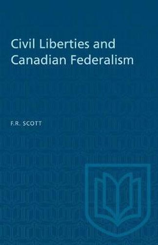 Civil Liberties and Canadian Federalism