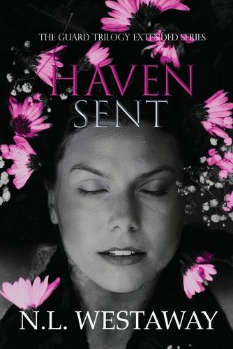 Cover image for Haven Sent (The Guard Trilogy Extended Series, Book 7)
