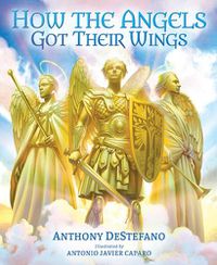 Cover image for How the Angels Got Their Wings