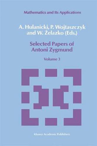 Cover image for Selected Papers of Antoni Zygmund: Volume 3