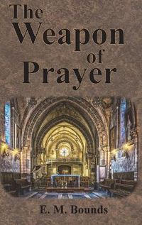 Cover image for The Weapon of Prayer