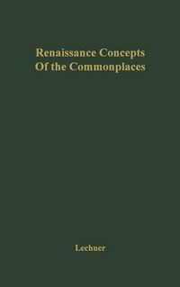 Cover image for Renaissance Concepts of the Commonplaces