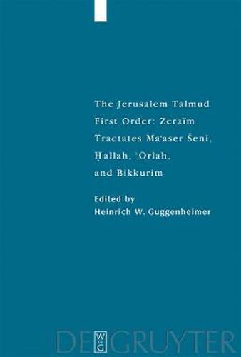 Cover image for Tractates Ma'aser Seni, Hallah, 'Orlah, and Bikkurim