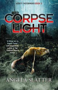 Cover image for Corpselight: Verity Fassbinder Book 2