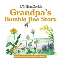 Cover image for Grandpa's Bumble Bee Story