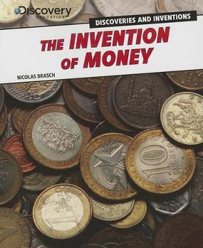 The Invention of Money ( Discovery Education: Discoveries and