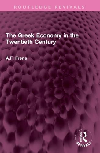 Cover image for The Greek Economy in the Twentieth Century