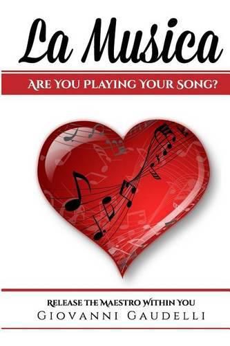 Cover image for La Musica: Are You Playing Your Song?