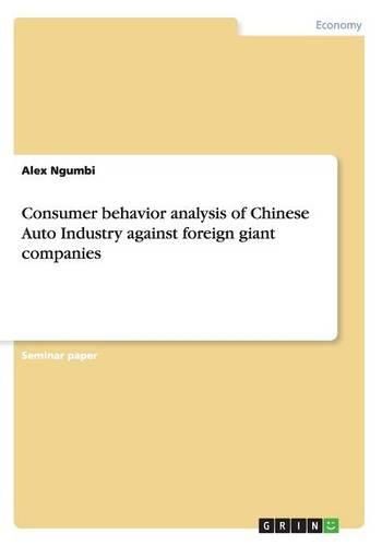 Cover image for Consumer Behavior Analysis of Chinese Auto Industry Against Foreign Giant Companies