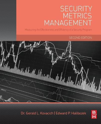 Cover image for Security Metrics Management: Measuring the Effectiveness and Efficiency of a Security Program