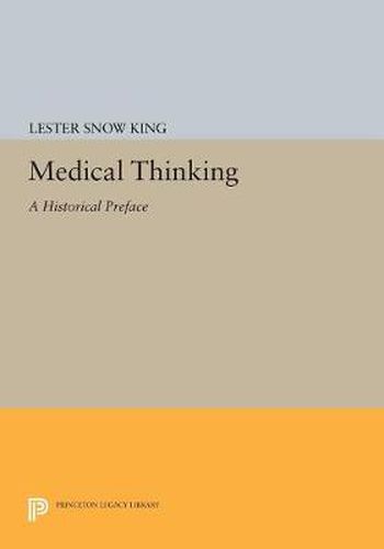 Cover image for Medical Thinking: A Historical Preface