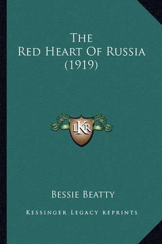 Cover image for The Red Heart of Russia (1919) the Red Heart of Russia (1919)