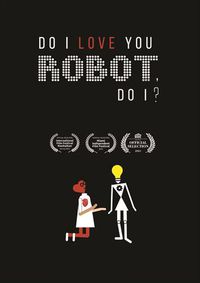 Cover image for Do I Love You Robot, Do I? 