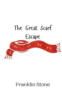 Cover image for The Great Scarf Escape