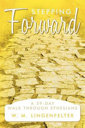 Cover image for Stepping Forward: A 39-Day Walk Through Ephesians