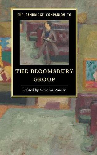 Cover image for The Cambridge Companion to the Bloomsbury Group