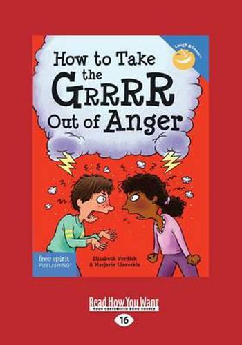 How to Take the Grrrr Out of Anger: Revised &Amp; Updated Edition