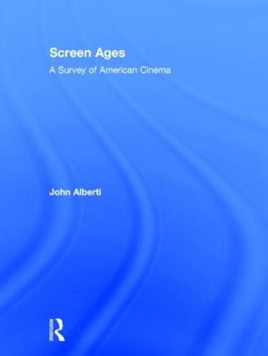 Screen Ages: A Survey of American Cinema