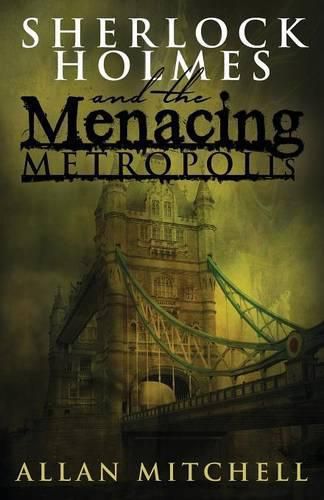 Cover image for Sherlock Holmes and the Menacing Metropolis